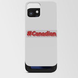 "#Canadian" Cute Expression Design. Buy Now iPhone Card Case
