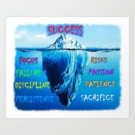 Success is iceberg Art Print