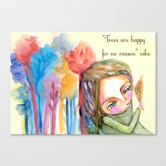 Trees are happy for no reason Osho quote inspirational words Canvas Print