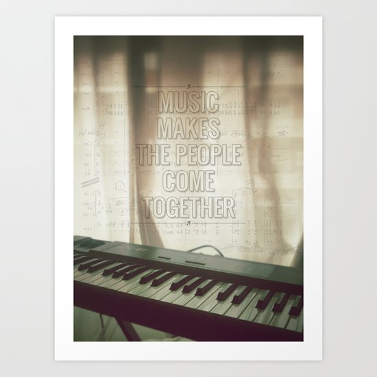 Music makes the people come together Art Print