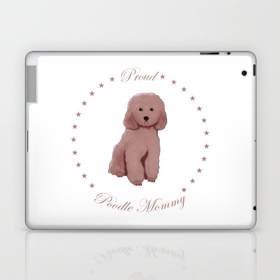 Proud Poodle Mommy Laptop & iPad Skin