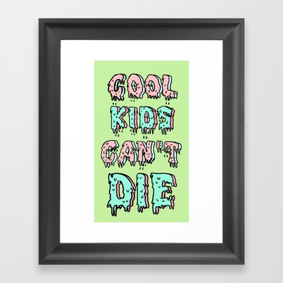 cool kids cant die Framed Art Print