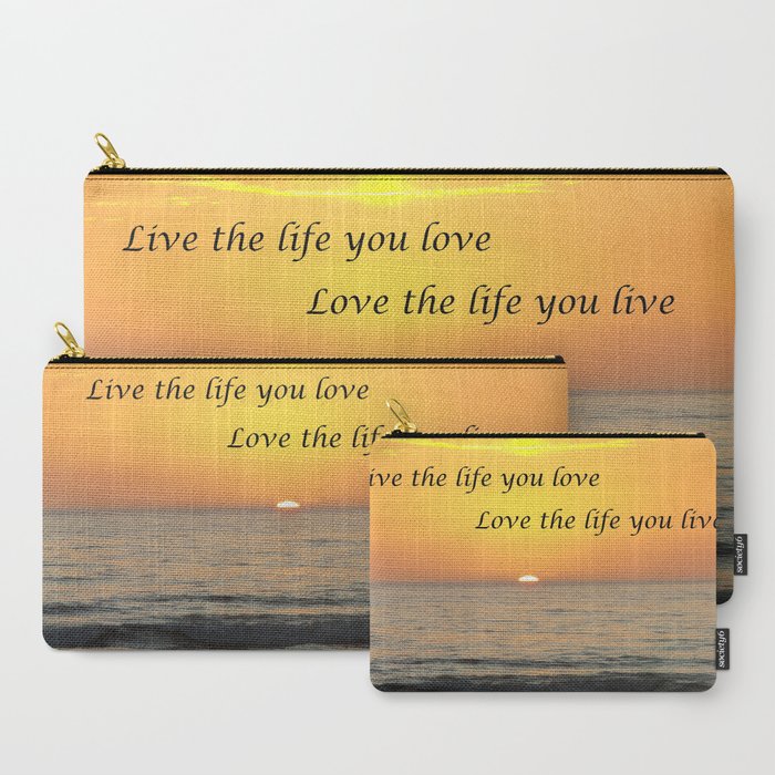 Live Life Carry-All Pouch