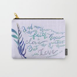 The Greatest of These is Love - 1 Corinthians 13:13 Carry-All Pouch | Botanicals, Verse, Plant, Quotes, Watercolor, Handlettering, Christian, Inspirational, Love, Botanicalart 