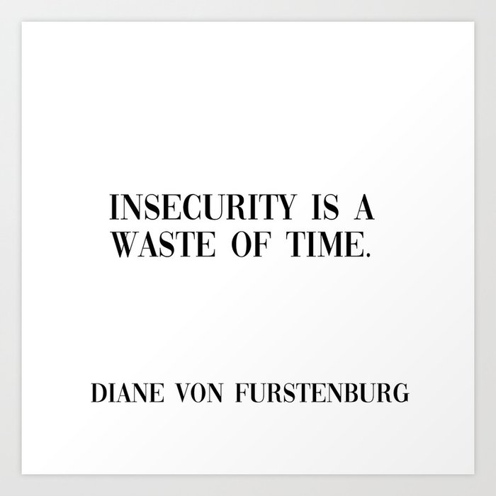 insecurity is a waste Art Print