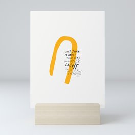 I Hope Today Is One Of Those Days You Notice Light In Little Things Mini Art Print
