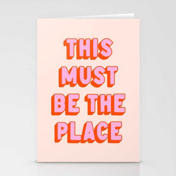 This Must Be The Place: The Peach Edition Stationery Cards
