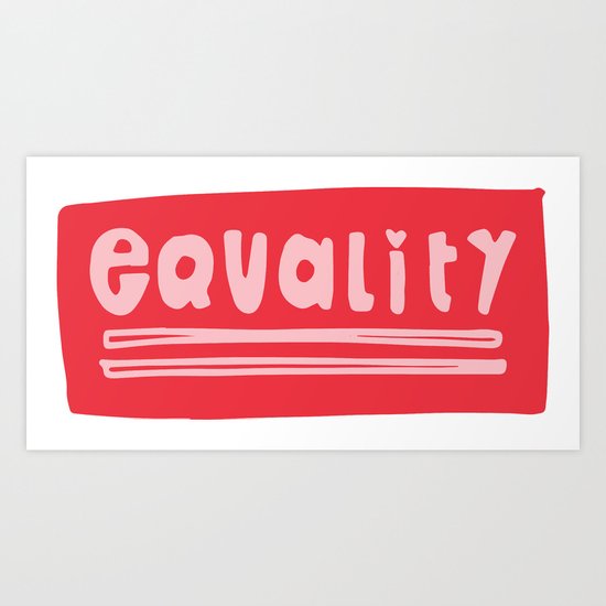 Equality Art Print