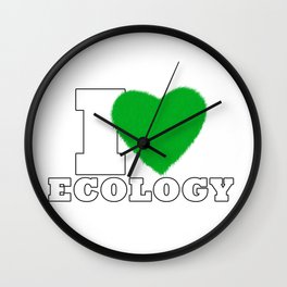 I Love Ecology Wall Clock