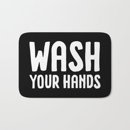 Wash your hands - black Bath Mat