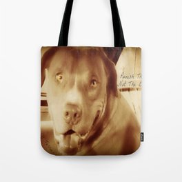 Punish The Deed, Not The Breed  Tote Bag