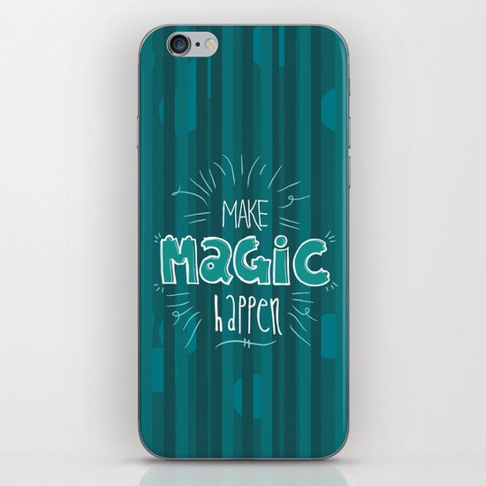 Make Magic Happen! iPhone & iPod Skin
