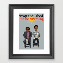 Troy And Abed In the Morning Framed Art Print