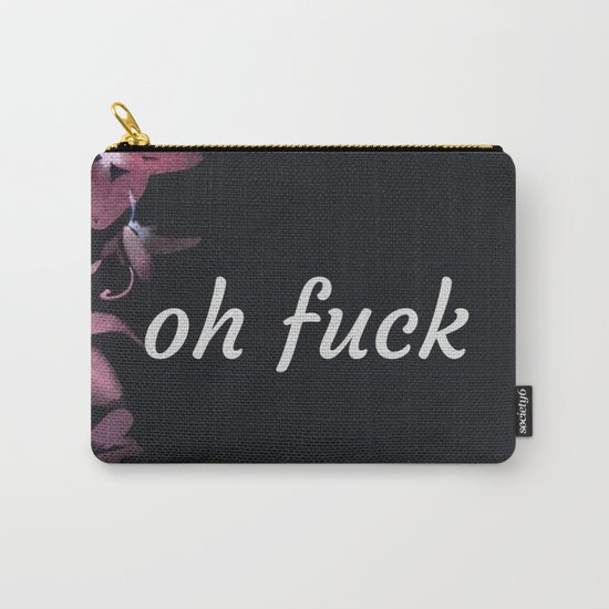 Oh Fuck (Floral) Carry-All Pouch