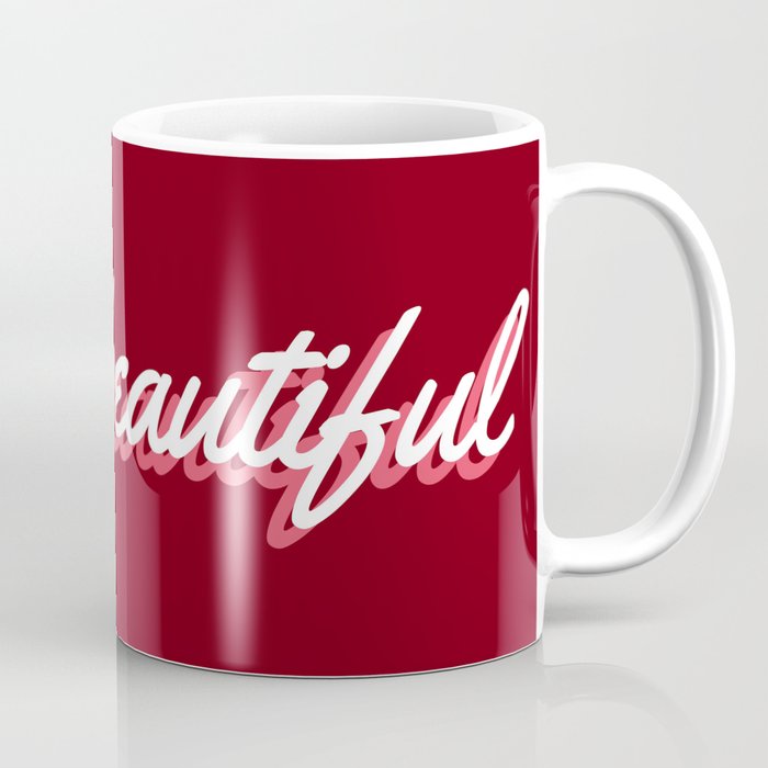 hello, beautiful Coffee Mug by Katherine Center