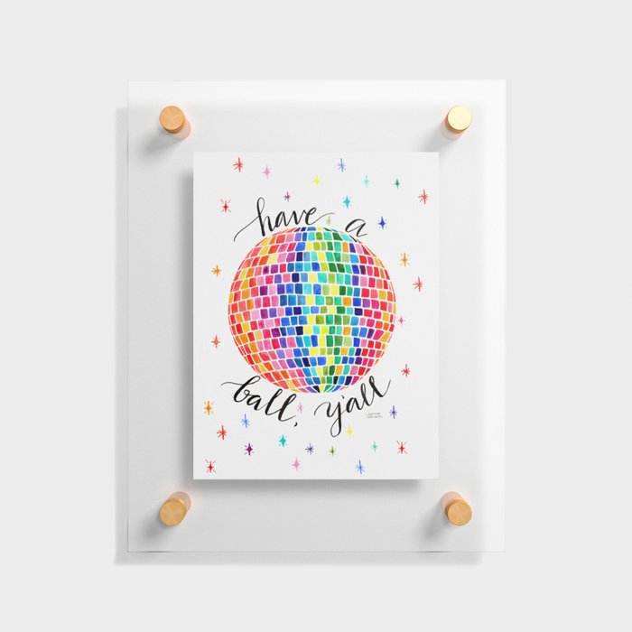 Have a (Disco) Ball, Y'all - Color Sparkles Background Floating Acrylic Print