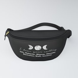 Chant to the Goddess Fanny Pack | Wicca, Black, Shamanism, Pagan, Witch, Triplegoddess, Black And White, Moon, Typography, Goddess 