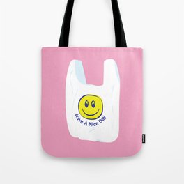 Have a Nice Day Tote Bag