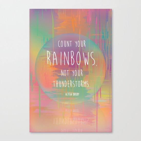 Count your Rainbows Canvas Print