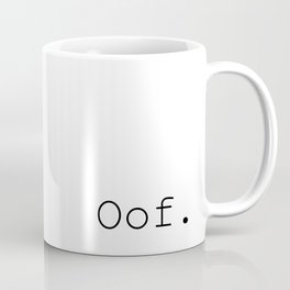 Oof, Mug