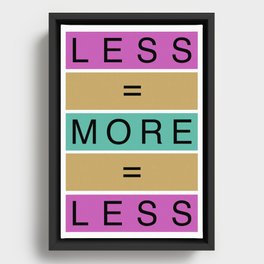 Less Is More (ID546) Framed Canvas