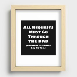 All Requests Dad (White) Recessed Framed Print