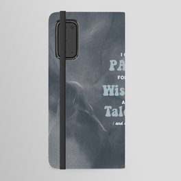 I Get Paid For My Wisdom And Talents Android Wallet Case