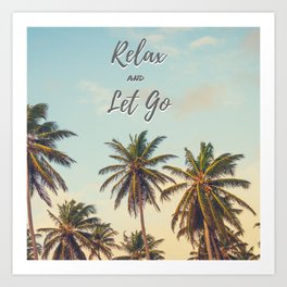 Relax and Let Go Art Print