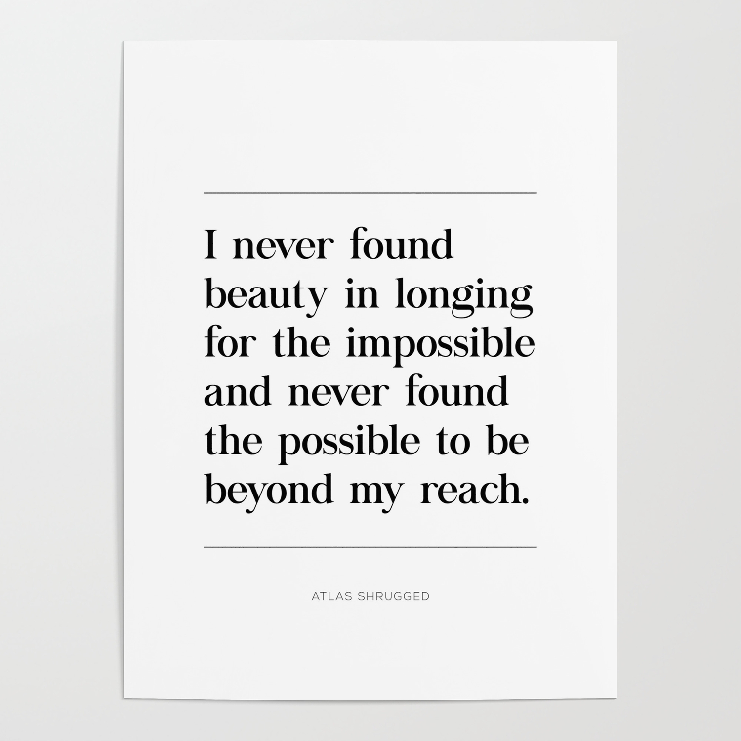Atlas Shrugged Quote Ayn Rand Objectivism Minimalist Poster Poster By Pier23 Society6