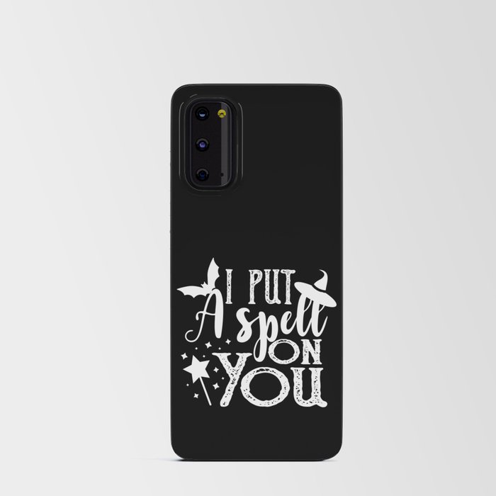 I Put A Spell On You Funny Halloween Witch Android Card Case