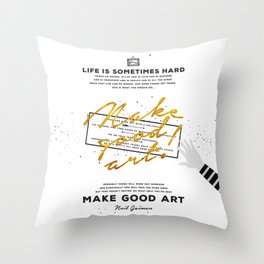 Make Good Art - Neil Gaiman Throw Pillow