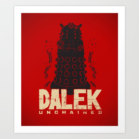 Dalek Unchained Art Print