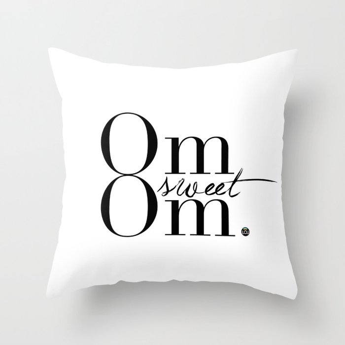 Om Sweet Om Throw Pillow