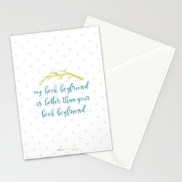 My Book Boyfriend is better Stationery Cards