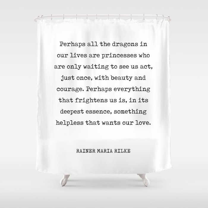 Beauty, Courage and Love - Rainer Maria Rilke Quote - Typewriter Print 1 Shower Curtain