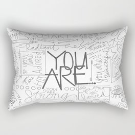 You Are Rectangular Pillow
