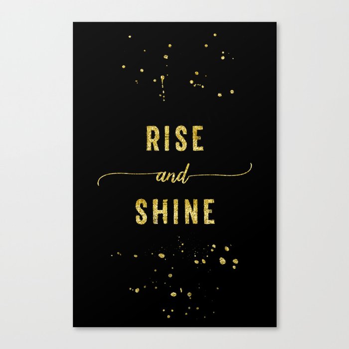 TEXT ART GOLD Rise and shine Canvas Print