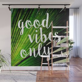 Good Vibes Only Tropical Palm Wall Mural