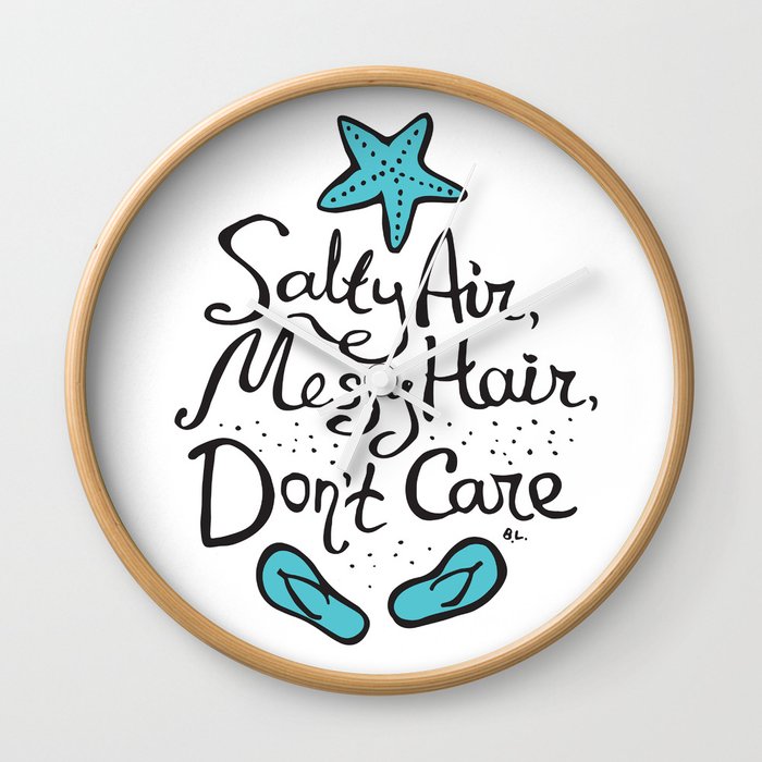  'Salty Air, Messy Hair, Don't Care' Wall Clock