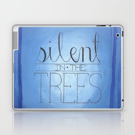 Silent in the Trees Laptop & iPad Skin