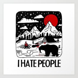 i-hate-people-t-shirt Art Print