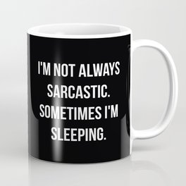 The Sarcastic Person Mug