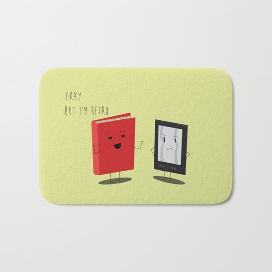 Book vs Ebook "Okay...but I'm retro" Bath Mat