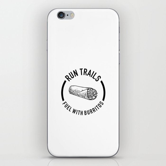 Run Trails Fuel With Burritos iPhone Skin