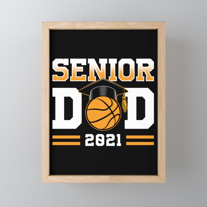 Proud Dad Basketball Senior 2021 Framed Mini Art Print