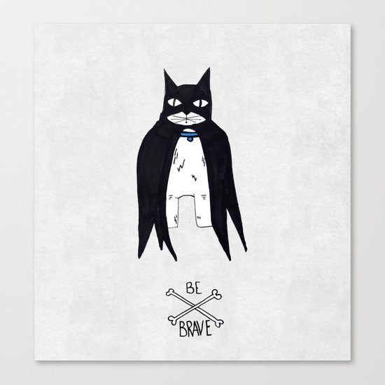 Be Brave Canvas Print