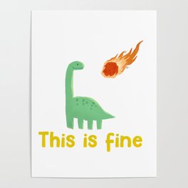 This is Fine Dinosaur Poster