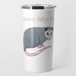 I Love My Cat Opossum Funny Vintage Travel Mug