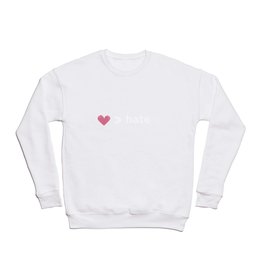 Love & Hate Crewneck Sweatshirt