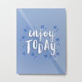 Enjoy Today – Periwinkle Metal Print | Type, Brushlettering, Empowering, Blue, Inspire, Quote, Mint, Lettering, Inspiration, Enjoytoday 